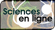 Sciences en ligne.com - Dictionnaire Interactif des Sciences et Techniques - Inscription gratuite