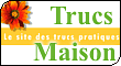 Le site des trucs pratiques pour la maison